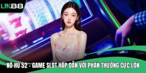 Nổ Hũ 52