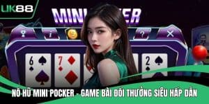 Nổ Hũ Mini Pocker